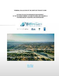 TERMINAL EVALUATION OF THE UNDP GEF PROJECT 83398 - INTEGRATED WATER RESOURCES MANAGEMENT IN THE PUYANGO-TUMBES, CATAMAYO-CHIRA AND ZARUMILLA TRANSBOUNDARY AQUIFERS AND RIVER BASINS