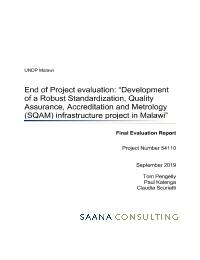 End of Project Evaluation of the “Development of a robust Standardization, Quality Assurance, Accreditation and Metrology (SQAM) Infrastructure Project in Malawi”