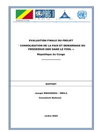 Évaluation finale du projet consolidation de la paix et le démarrage du processus DDR dans la région du Pool