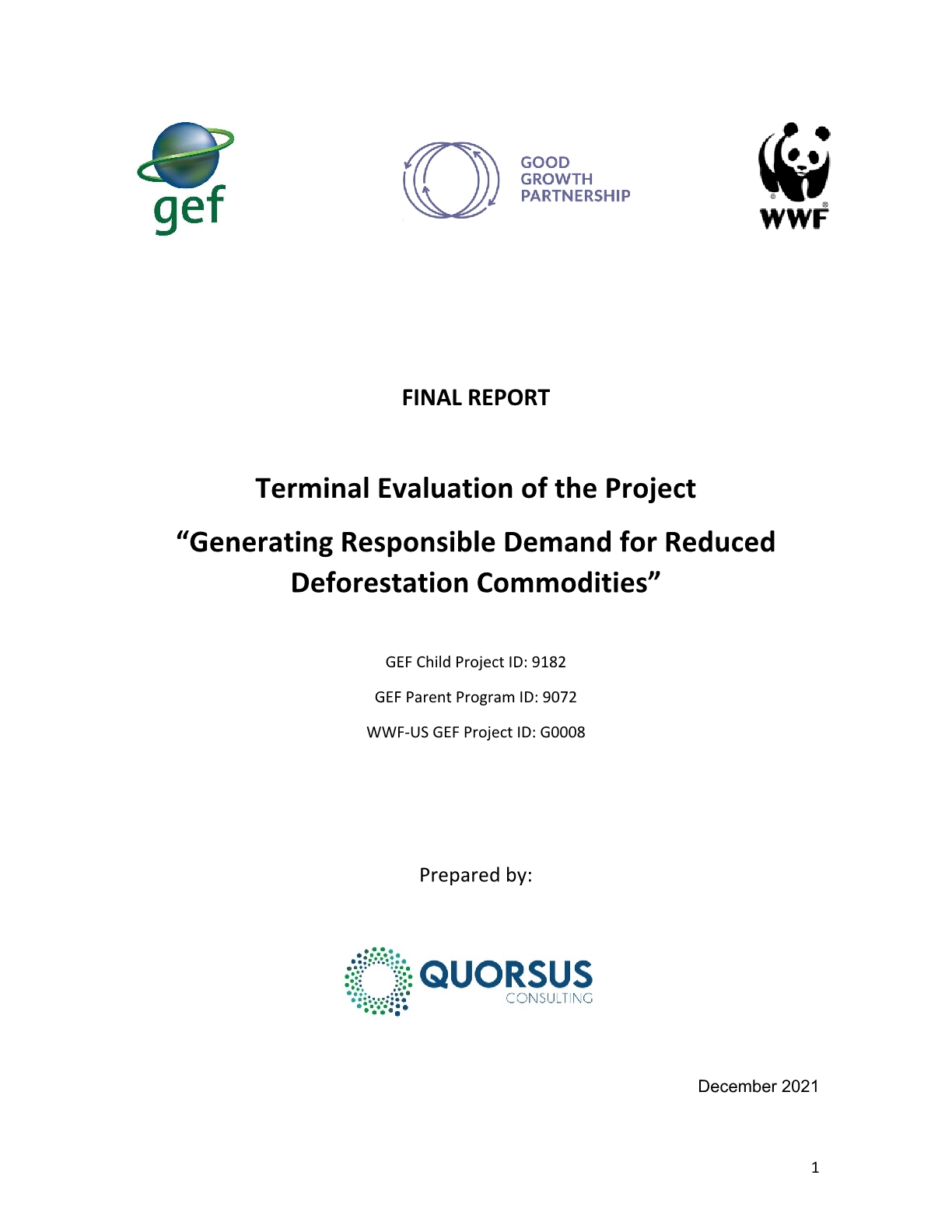 Evaluación final del Proyecto “Generando Demanda Responsable para Commodities de Deforestación reducida”