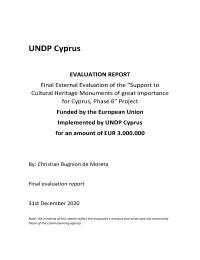 Final Evaluation - Support to cultural heritage monuments of great importance for Cyprus, Phase 6