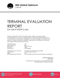 Terminal Evaluation (TE) for the project "Integrating Rio Conventions obligations into national priorities through the improvement of information management and knowledge for planning and decision making" [PROJECT InfoGEO]