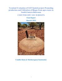 Terminal Evaluation of Promoting production and utilization of biomethane from agro-waste in South-Eastern Botswana Project