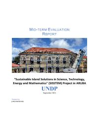 Mid-term Project Evaluation: Aruba Sustainable Island Solutions in Science, Technology, Energy and Mathematics (SISSTEMS) Faculty Initiative