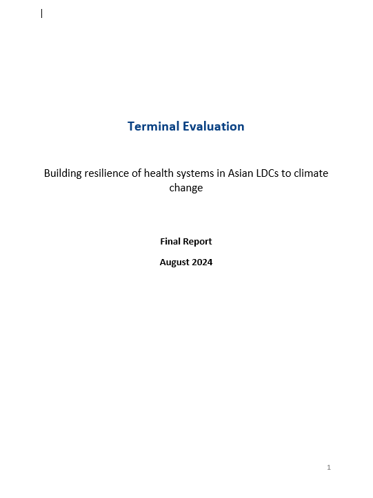 Terminal Evaluation: Building Resilience of Health Systems in Asian LDCs to Climate Change (PIMS 5400)