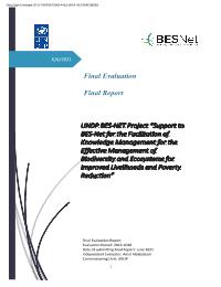 Support to BES-Net for the Facilitation of Knowledge  Management for the Effective Management of  Biodiversity and Ecosystems for Improved Livelihoods  and Poverty Reduction