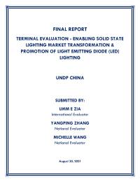Terminal Evaluation for Enabling Solid State Lighting Market Transformation & Promotion of Light Emitting Diode (LED) Lighting Project
