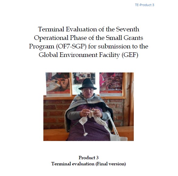 Final Evaluation: Seventh operational phase of the GEF small grants program in Ecuador