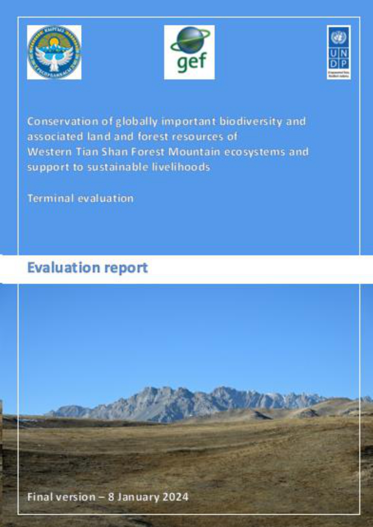 Conservation of globally important biodiversity and associated land and forest resources of Western Tian Shan mountain ecosystems to support sustainable livelihoods/GEF