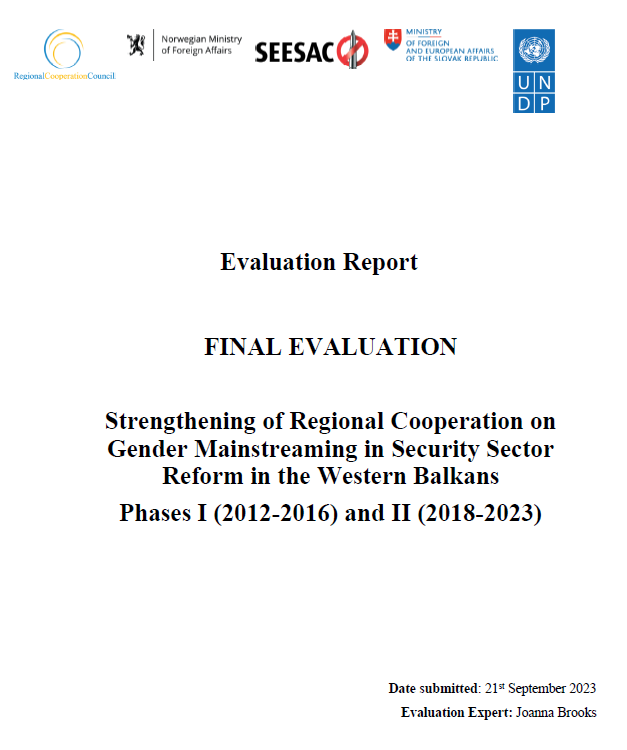 Final Evaluation of the Strengthening of Regional Cooperation on Gender Mainstreaming in Security Sector Reform in the Western Balkans - Phases I (2012-2016) and II (2018-2023) Project