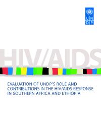 Evaluation of UNDP's Role and Contribution in the HIV/AIDS Response in Southern Africa and Ethiopia
