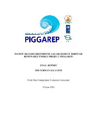 Pacific Islands Greenhouse Gas Abatement through Renewable Energy Project (PIGGAREP)