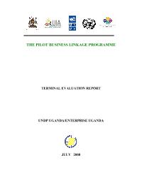 Terminal Evaluation of the Pilot Business Linkages Programme for UNDP Uganda
