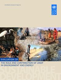 Evaluation of Role and Contribution of UNDP in Environment and Energy