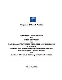 Outcome Evaluation of UNDP Support for National Strategies Reflecting Vision 2021 in terms of Pro-poor and Sustainable  Development Policies, Enhancing the Labour Sector and the Cost Effective Delivery of Public Services
