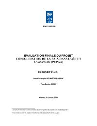 Evaluation final du projet consolidation de la la paix dans l'air et l'azawak(PCPAA)