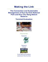 Terminal Evaluation - The Connection and Sustainable Management of Kon Ka Kinh National Park and Kon Chu Rang Nature Reserve