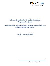 Evaluación Intermedia: Consolidando la paz en Guatemala mediante la prevención de la violencia y gestión del conflicto