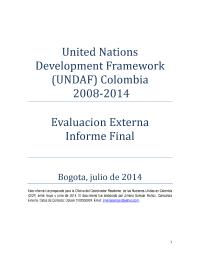 Evaluacio'n Externa: United Nations Development Framework (UNDAF) Colombia 2008-2014