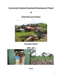 Community centered sustainable development project and early recovery project