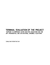 Terminal Evaluation: Support to Improved Voter and Civic Education for the 2011 Presidential and 2012 National Assembly Elections