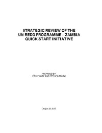 Strategic Review of the UNREDD Programme - Zambia Quick Start Initiative