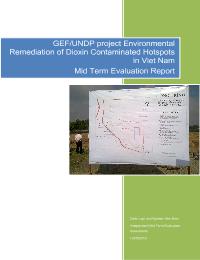 00071224 - GEF/UNDP project Environmental Remediation of Dioxin Contaminated Hotspots in Viet Nam Mid Term Evaluation Report