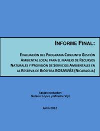 Gestión Ambiental local para el manejo de Recursos Naturales y Provisión de Servicios Ambientales en la Reserva de Biosfera Bosawás (Nicaragua)