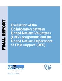 Evaluation of the Collaboration between United Nations Volunteers (UNV) programme and the United Nations Department of Field Support (DFS)