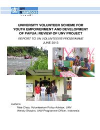 Rewiew of University Volunteer Scheme for Youth Empowerment and Development of Papua
