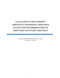 Evaluation of UNDP Ukraine’s Democratic Governance Assistance 2012-2016 and Recommendations on Directions for Future Assistance