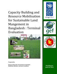 GEF Terminal Evaluation - Capacity Building and Resource Mobilization for Sustainable Land Management in Bangladesh