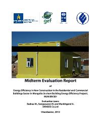Mid-term evaluation of  Energy Efficiency in New Construction in the Residential and Commercial Buildings Sector in Mongolia (in short Building Energy Efficiency Project)