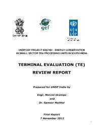 Terminal evaluation - Energy Conservation in  Small Sector Tea Processing Units in South India