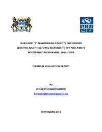 Terminal Evaluation: Strengthening capacity for gender  sensitive multi-sectoral response to HIV and AIDS in  Botswana