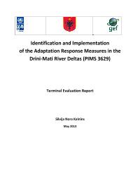 Identification and Implementation of the Adaptation Response Measures in the Drini-Mati River Deltas (PIMS 3629)