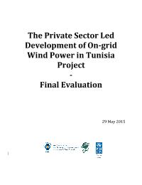 Final Evaluation-The Private Sector Led Development of On-grid Wind Power in Tunisia Project