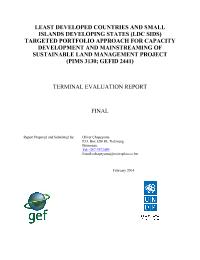 Terminal Evaluation of LDC and SIDS Targeted Portfolio Approach for Capacity Development and Mainstreaming of Sustainable Land Management Project (PIMS 3130)