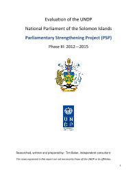 Evaluation of National Parliament of the Solomon Islands:Parliamentary Strengthening Project (PSP)-Phase 3