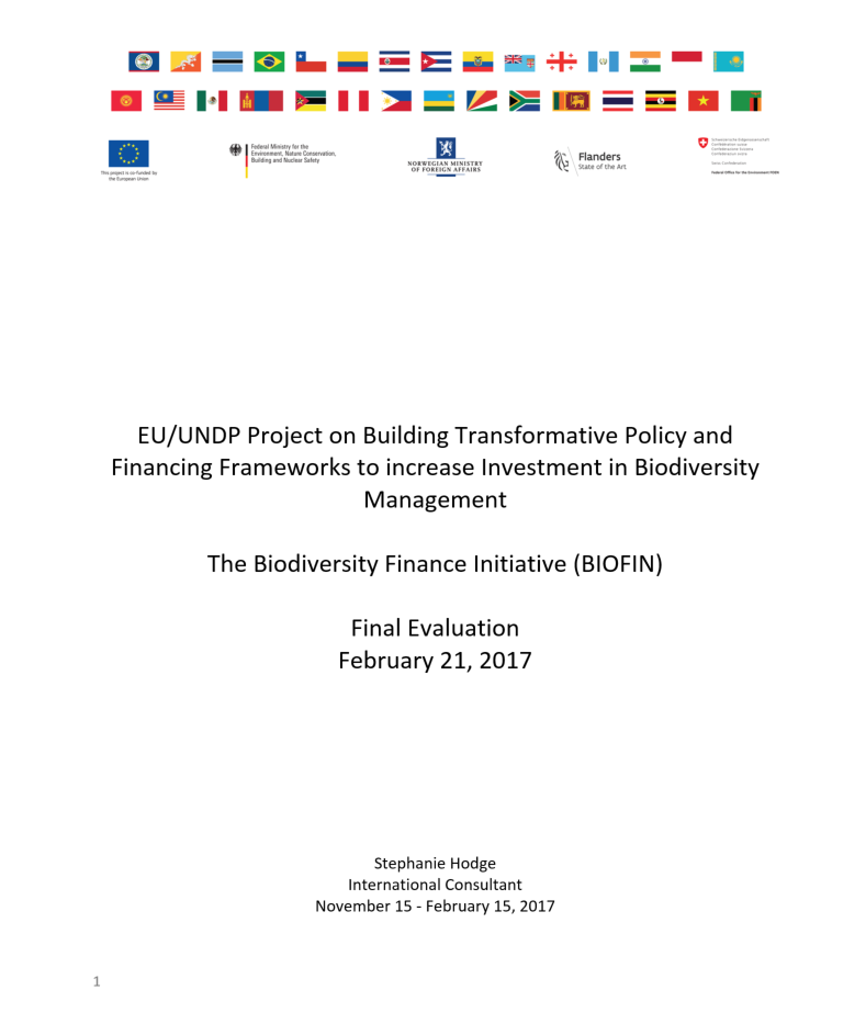 EU/UNDP Project on Building Transformative Policy and Financing Frameworks to increase Investment in Biodiversity Management  The Biodiversity Finance Initiative (BIOFIN)  Final Evaluation