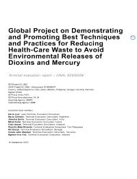 Global Project on Demonstrating and Promoting Best Techniques and Practices for Reducing Health-Care Waste to Avoid Environmental Releases of Dioxins and Mercury Terminal evaluation - Final Revision(PIMS 2596))