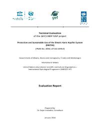 Terminal Evaluation of the GEF/UNDP Project Protection and Sustainable Use of the Dinaric Karst Aquifer System (DIKTAS) PIMS No. 4056