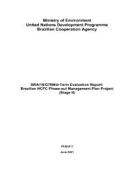 BRA/16/G76 Mid-term Evaluation Report - Brazilian HCFC Phase Out Management Plan (Stage II)