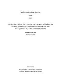 Mid-Term Review: Maximizing carbon sink capacity and concerving biodiversity through sustainable conservation, restoration, and management of peat swamp ecosystems.