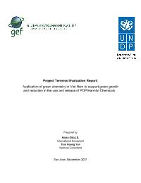 Terminal evaluation of  Application of Green Chemistry in Vietnam to support green growth and reduction in the use and release of POPs/harmful chemicals Project (00088146)