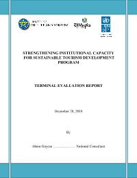 STRENGTHENING INSTITUTIONAL CAPACITY  FOR SUSTAINABLE TOURISM DEVELOPMENT PROGRAM  TERMINAL EVALUATION REPORT