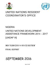 Nigeria United Nations Development Assistance Framework 2014 – 2017 (UNDAF III) Mid Term (2014-2015) Review