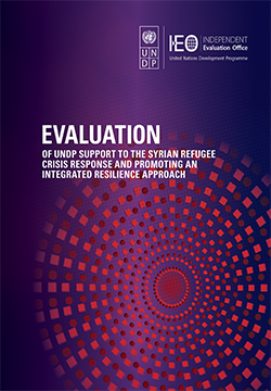 Evaluation of UNDP Support to the Syrian Refugee Crisis Response and Promoting an Integrated Resilience Approach