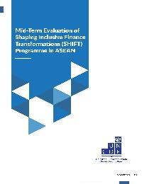 Mid-Term Evaluation of Shaping Inclusive Finance Transformations (SHIFT) Programme in Asean