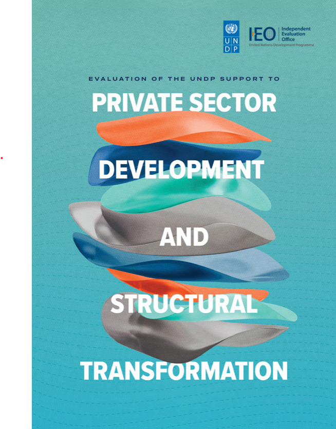 Evaluation of the UNDP Support to Private Sector Development and Structural Transformation